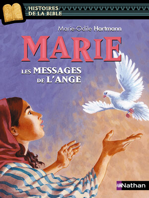 cover image of Marie, les messages de l'ange--Histoires de la Bible--Dès 11 ans